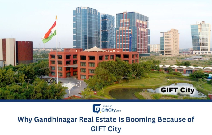 Why Gandhinagar Real Estate Is Booming Because of GIFT City